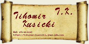 Tihomir Kusicki vizit kartica